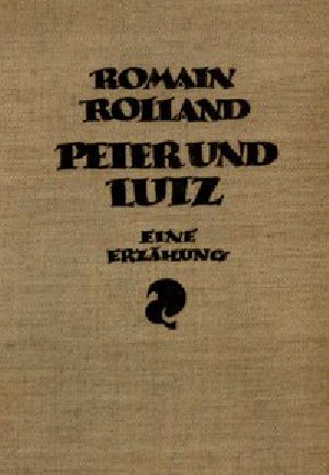 [Gutenberg 47713] • Peter und Lutz / Eine Erzählung mit sechzehn Holzschnitten von Frans Masereel